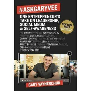Ask Gary Vee Vaynerchuk One Entrepreneur's Take on Leadership, Social Media